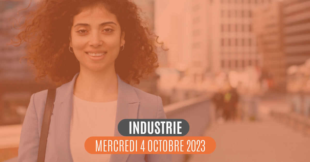 Industrie Mercredi 4 octobre 2023