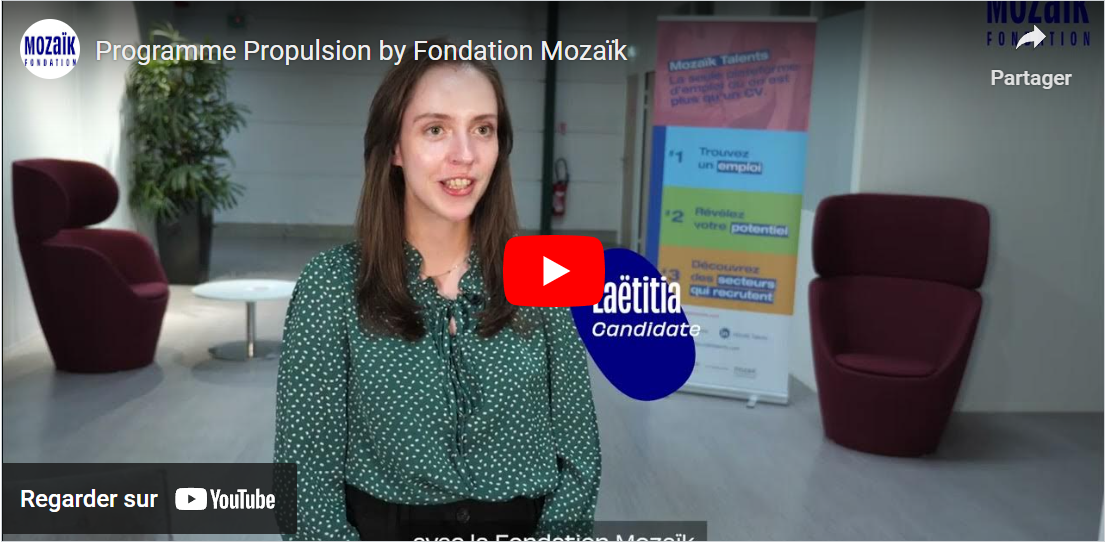 Vidéo "Programme Propulsion by Fondation Mozaik"